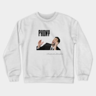 Phony... Crewneck Sweatshirt